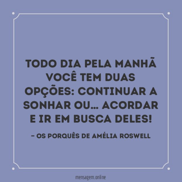Acordar e ir em busca deles