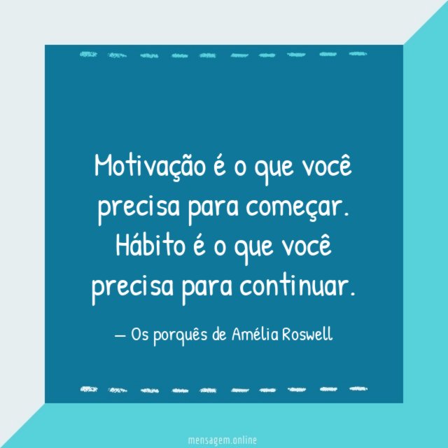 Motivação é o que você precis