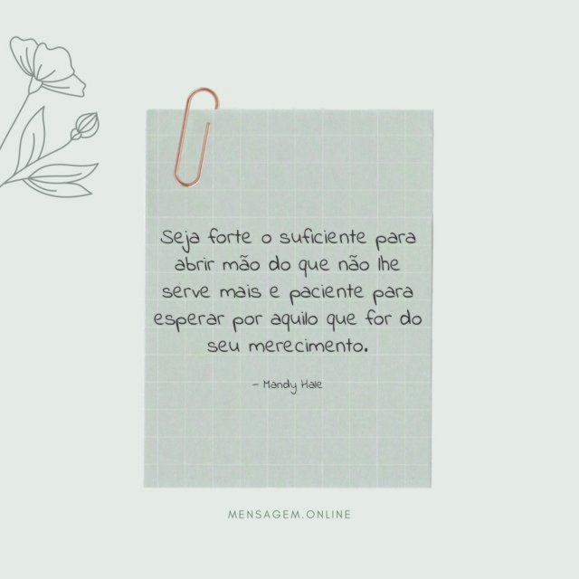 Seja forte o suficiente para