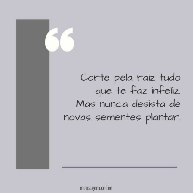 Corte pela raiz tudo que