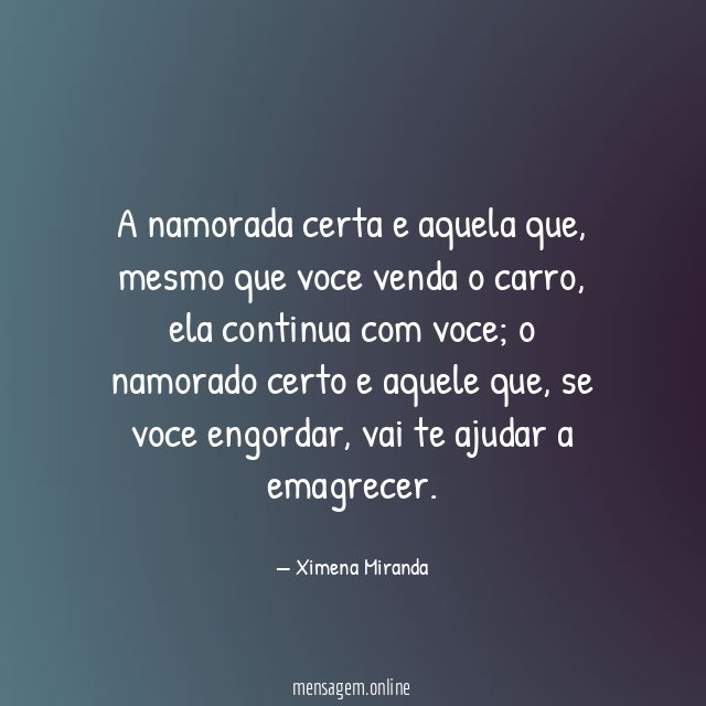 A namorada certa e aquela que