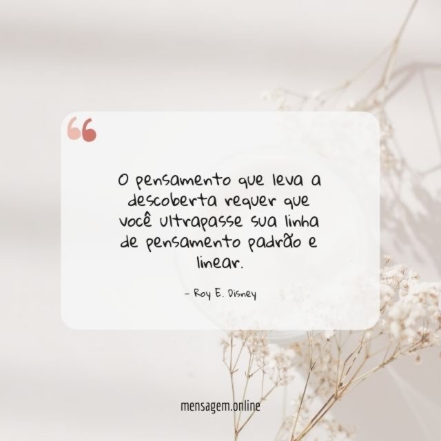 O pensamento que leva a