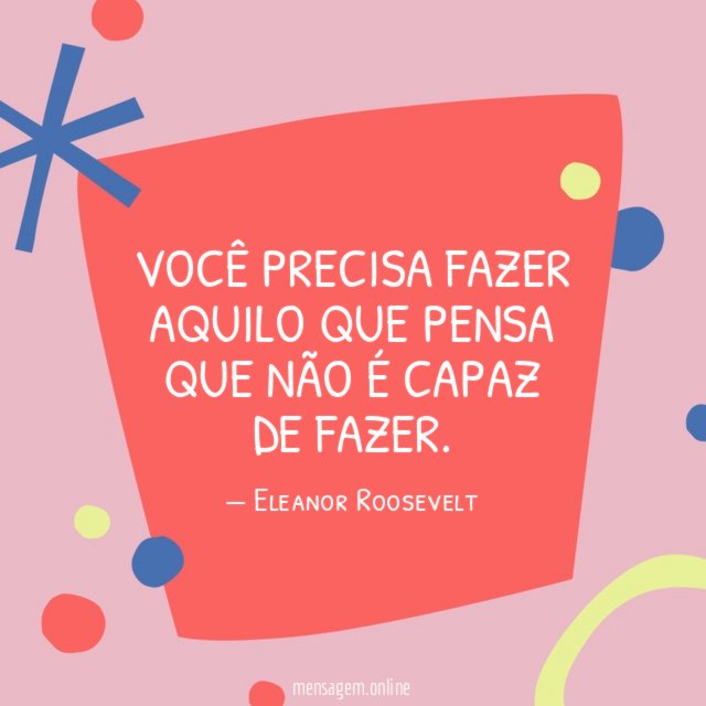 Você precisa fazer aquilo