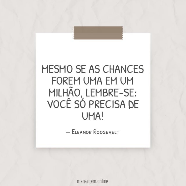 Mesmo se as chances