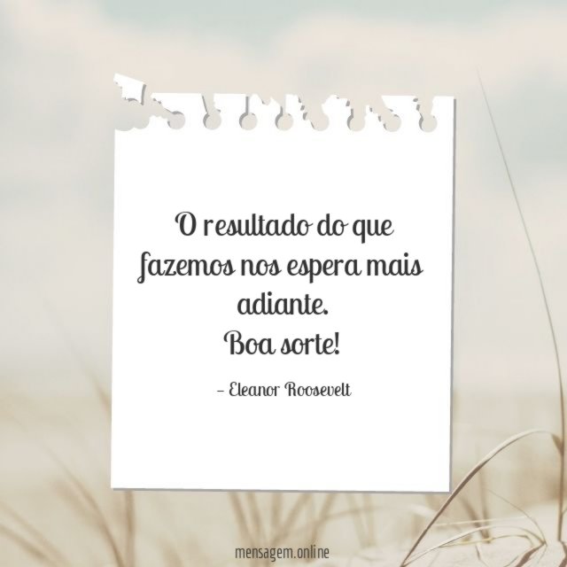 O resultado do que fazemos
