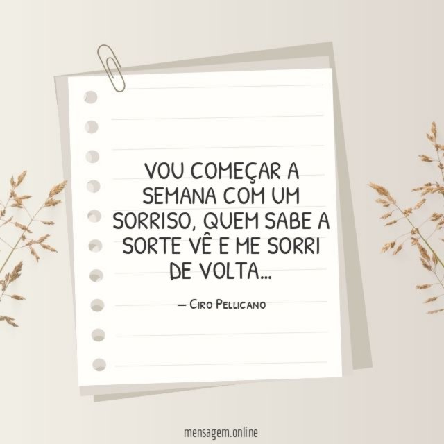 Vou começar a semana