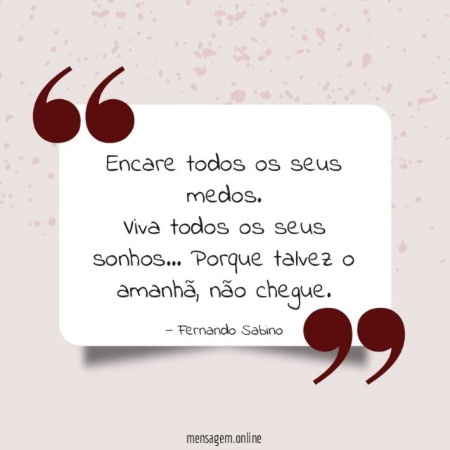Encare todos os seus medos