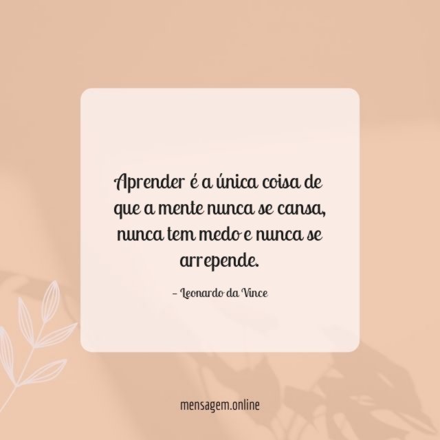 Aprender é a única coisa