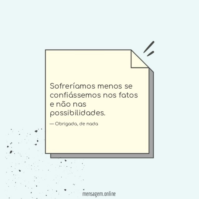 Sofreríamos menos se confiássemos