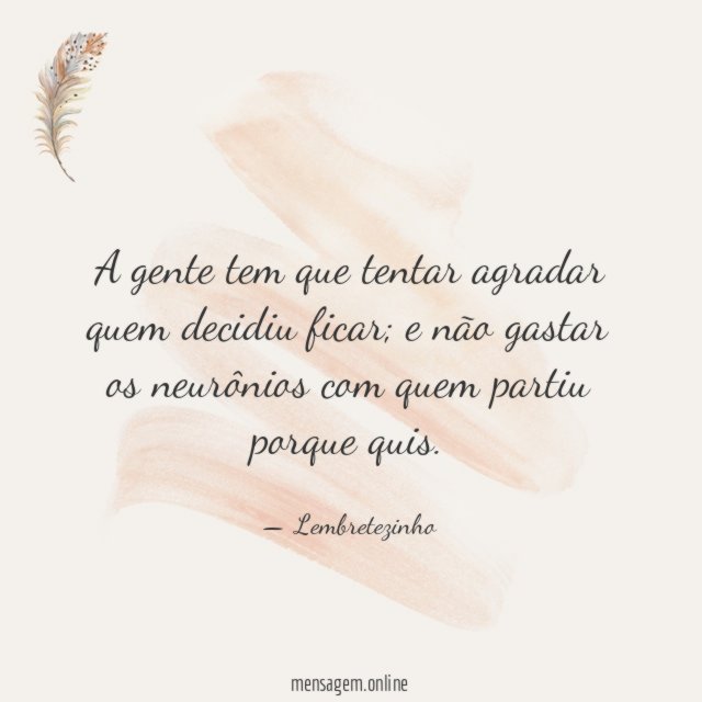 A gente tem que tentar agradar