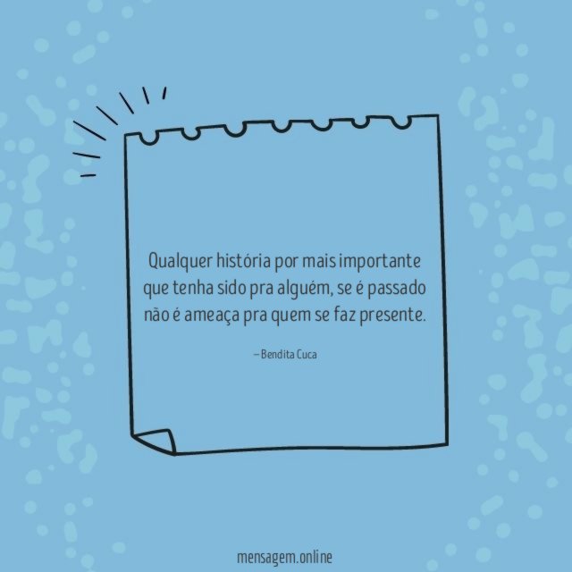 Se é passado não é ameaça