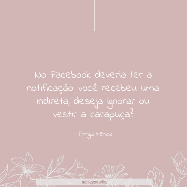 No Facebook deveria ter a notificação