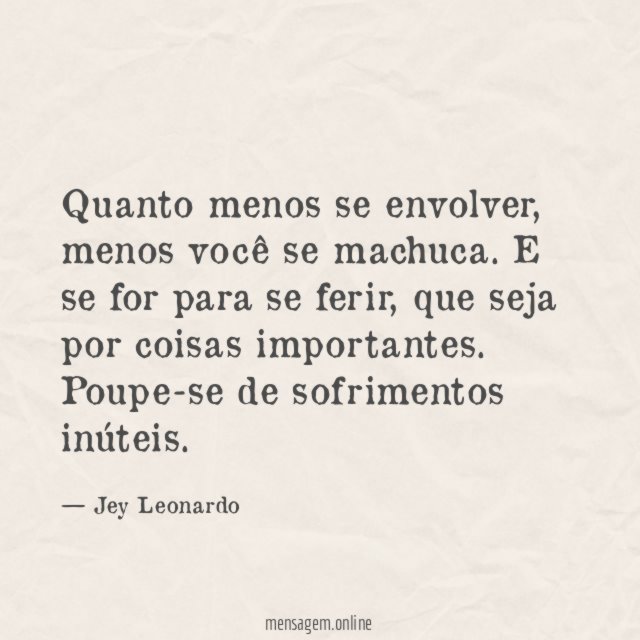 Quanto menos se envolver