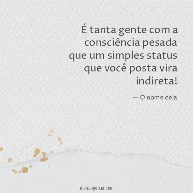 Tanta gente com a consciência pesada