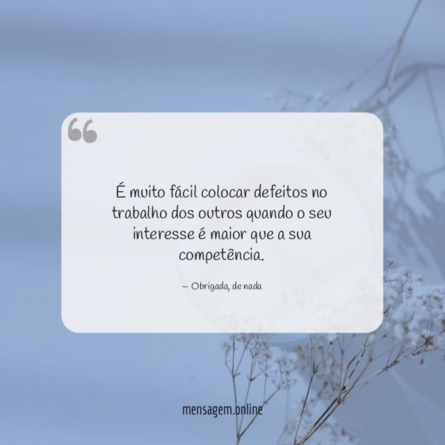 É muito fácil colocar defeitos