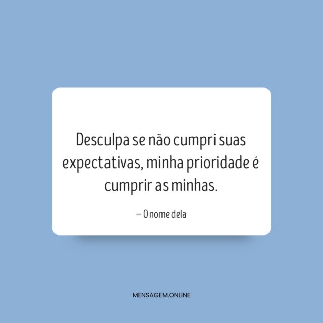 Desculpa se não cumpri
