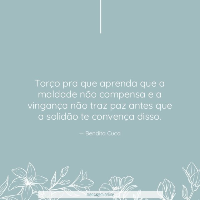 Torço pra que aprenda