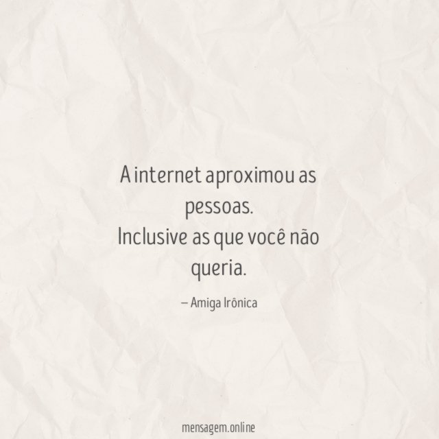 A internet aproximou