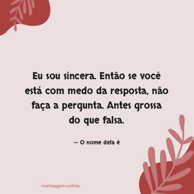 Eu sou sincera