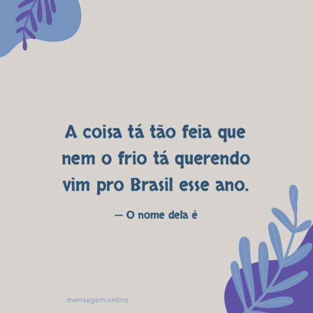 A coisa tá tão feia