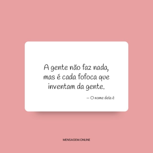 A gente não faz nada