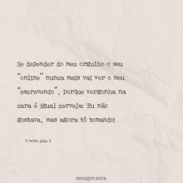 Se depender do meu orgulho