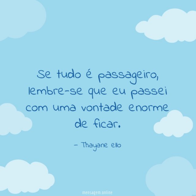 Se tudo é passageiro