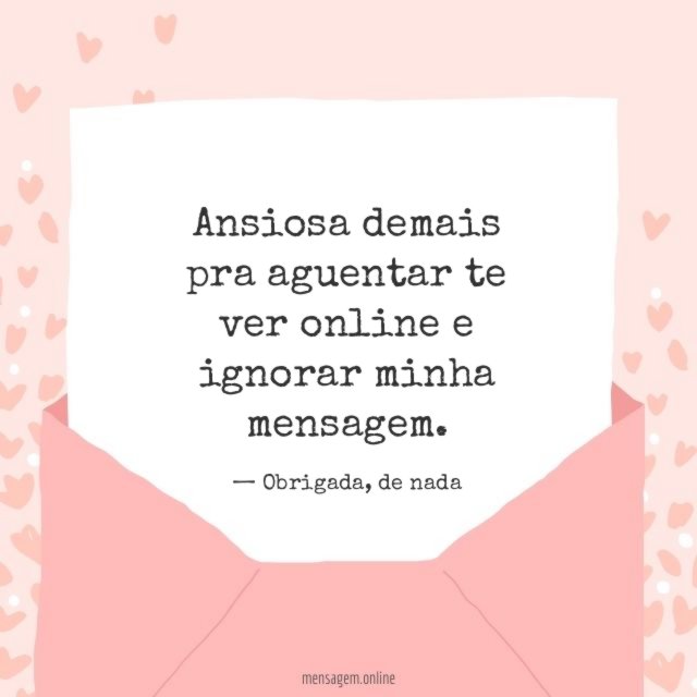 Ansiosa demais pra aguentar