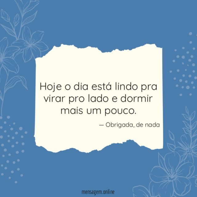 E dormir mais um pouco
