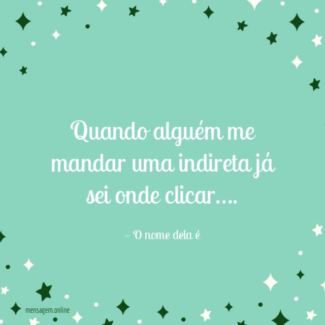 Quando alguém me mandar
