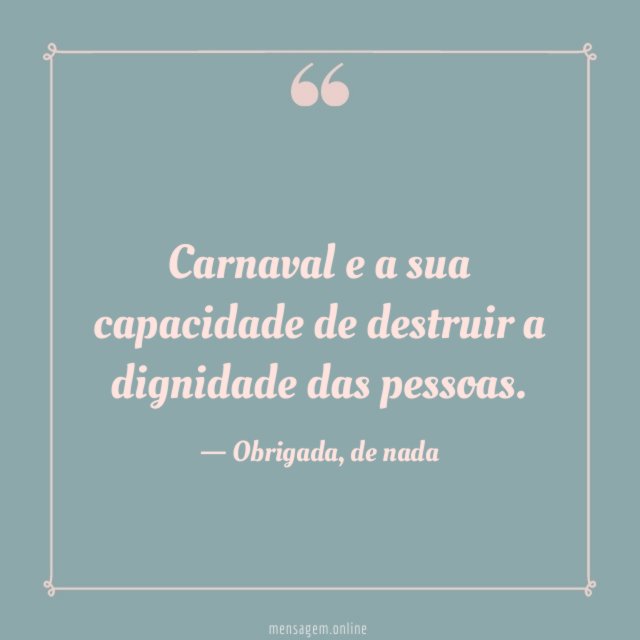 Carnaval e a sua capacidade