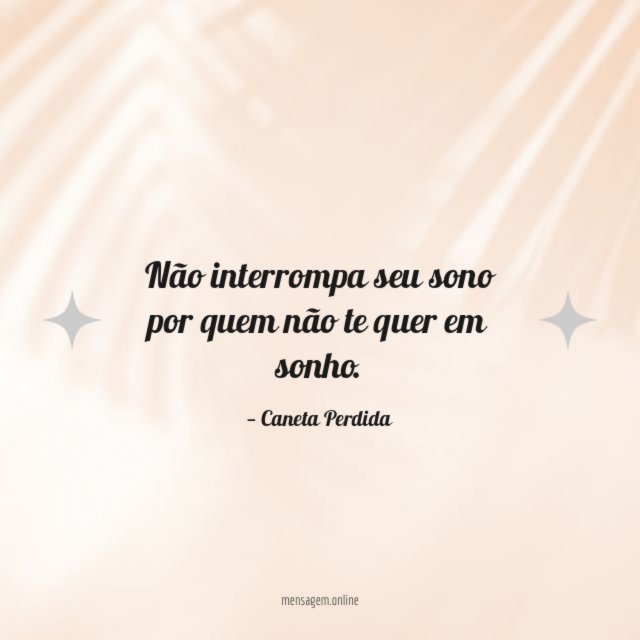 Não interrompa seu sono