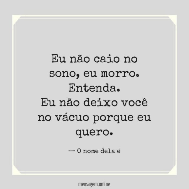 Eu não deixo você no vácuo