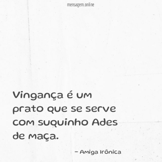 Vingança é um prato que