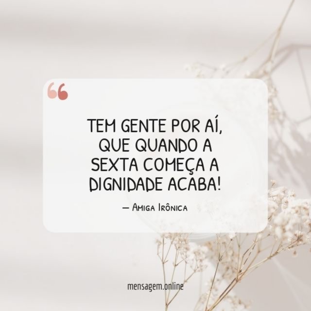 A dignidade acaba