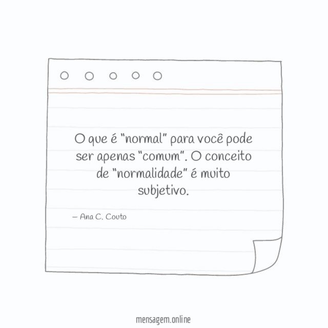 O que é “normal” para você
