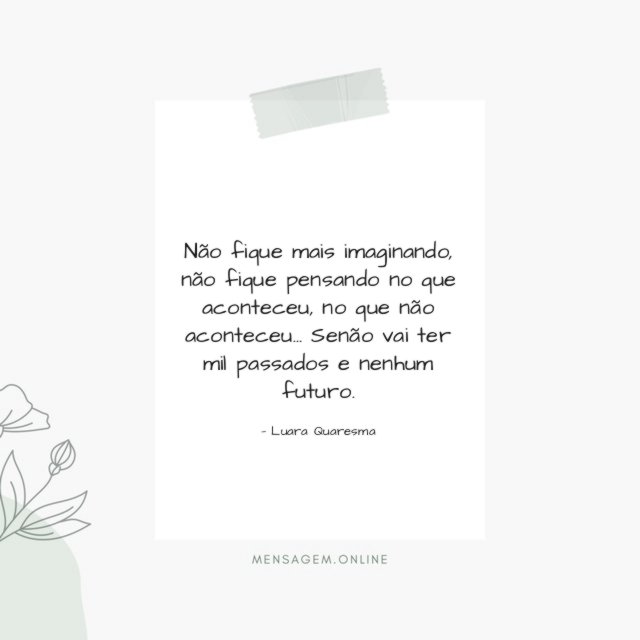 Não fique mais imaginando
