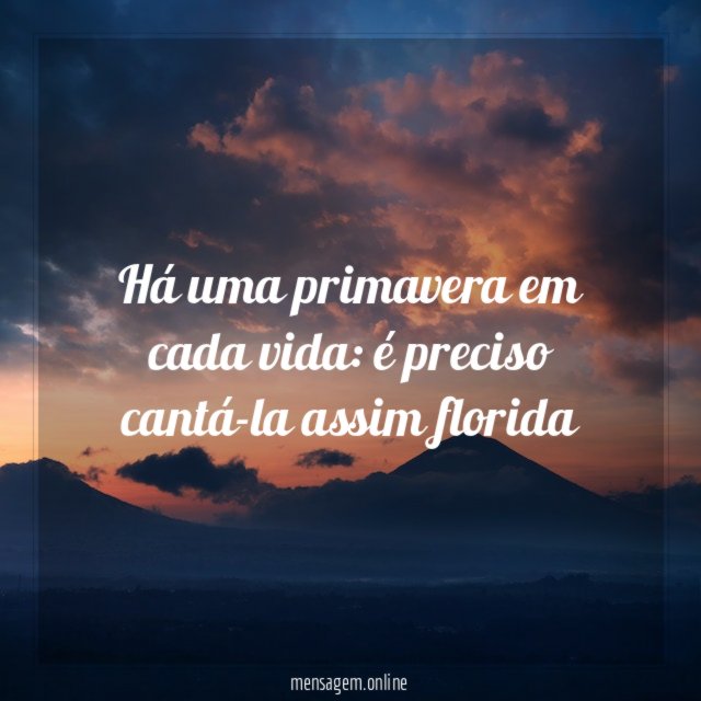 Há uma primavera em cada vida