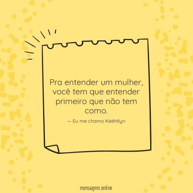 Pra entender um mulher