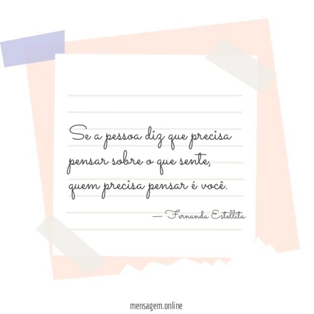 Se a pessoa diz que precisa