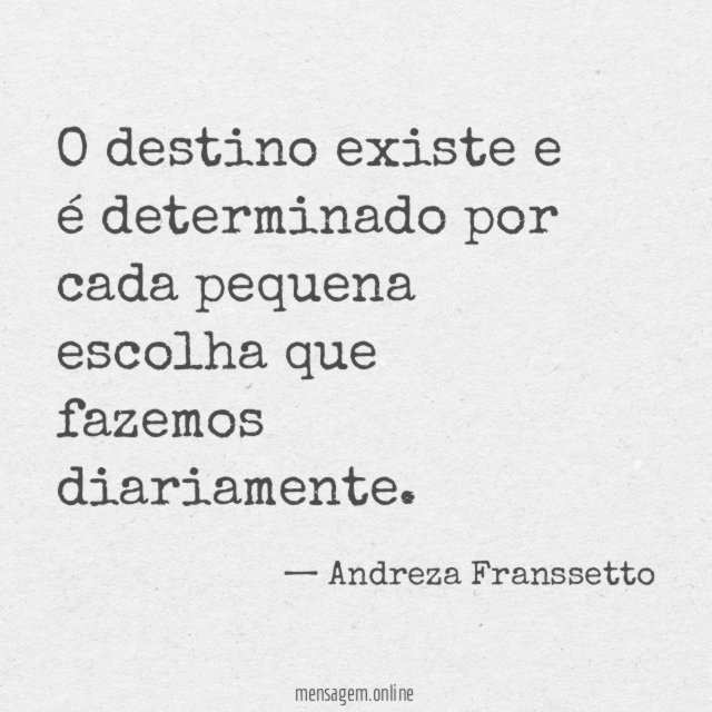 O destino existe e é determinado