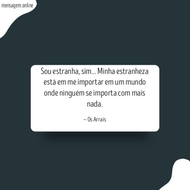 Sou estranha