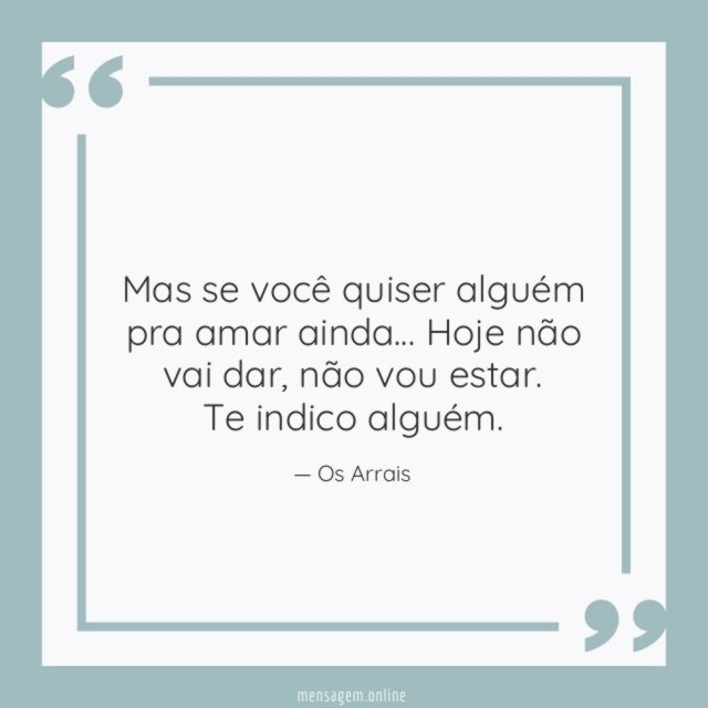 Mas se você quiser alguém