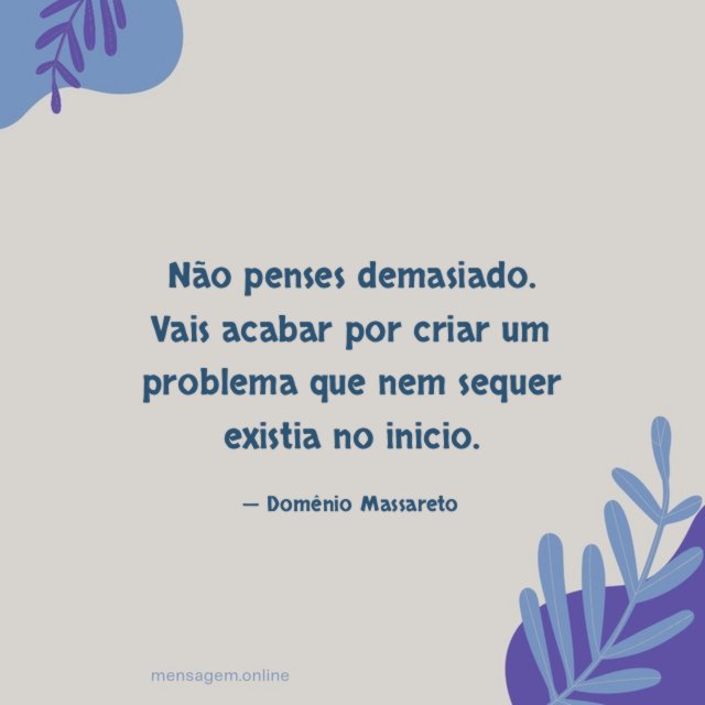 Não penses demasiado