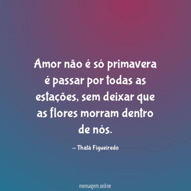 Amor não é só primavera é passar por todas as estações