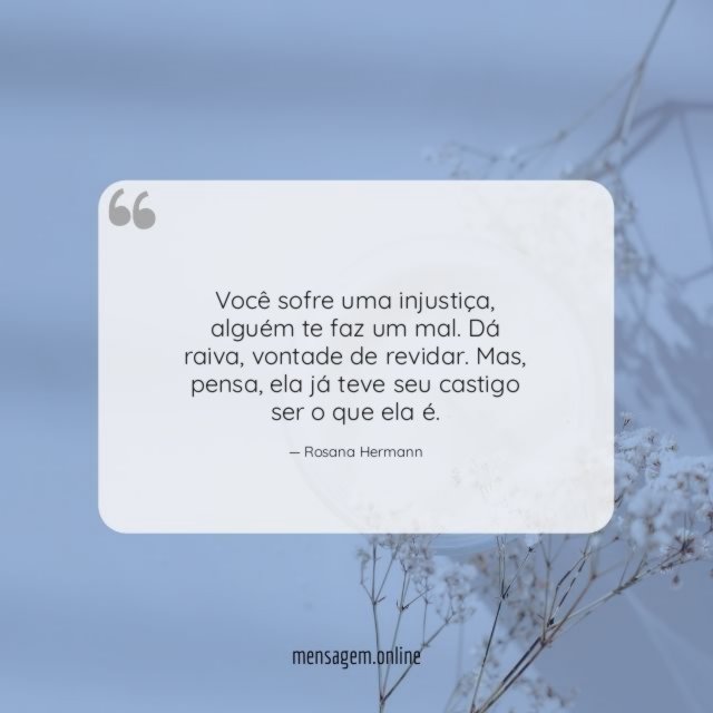 Você sofre uma injustiça