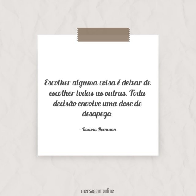 Uma dose de desapego