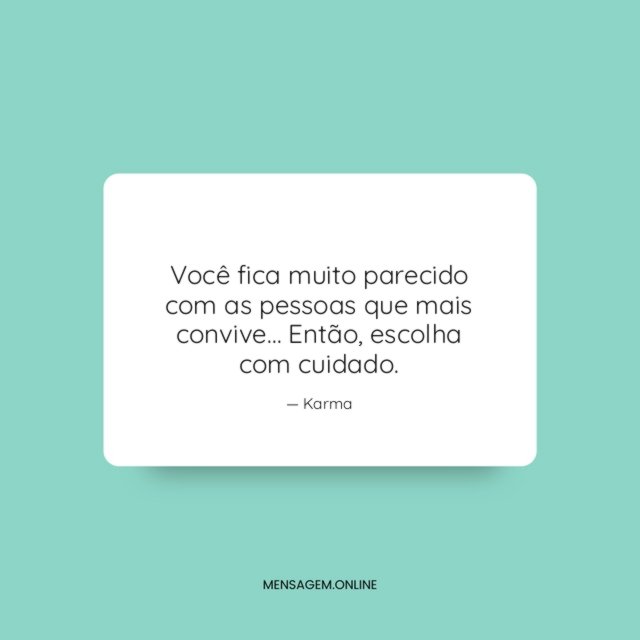 Você fica muito parecido
