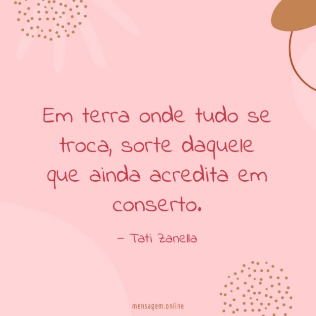Em terra onde tudo se troca