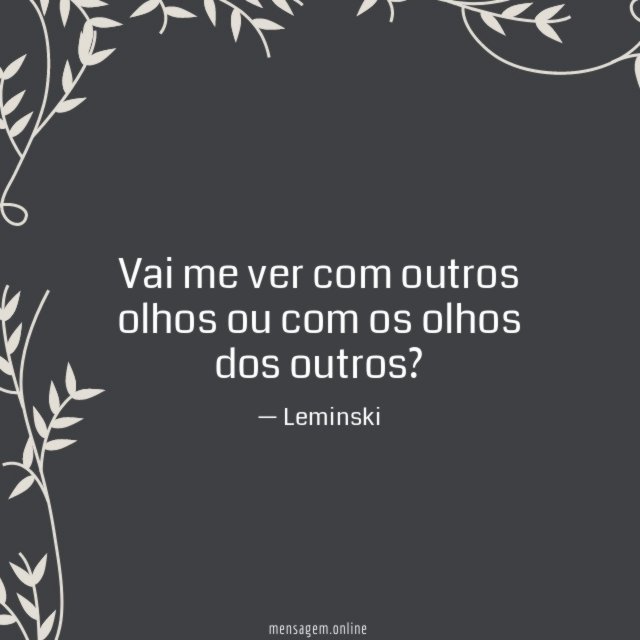Vai me ver com outros olhos